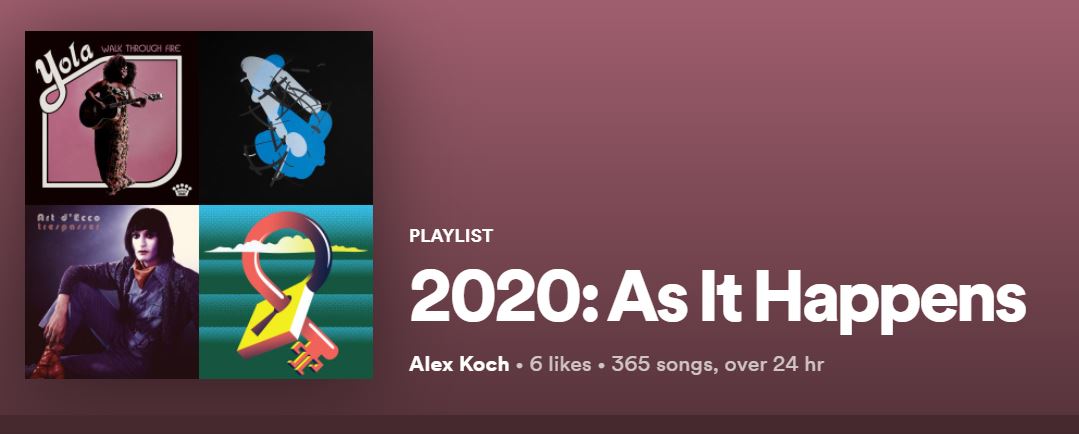 2020: As It Happened – A Playlist by Alex Koch